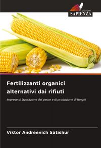 Produktbild: Fertilizzanti organici alternativi dai rifiuti