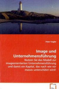 Produktbild: Vogler, P: Image und Unternehmensf&uuml;hrung