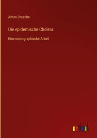 Produktbild: Die epidemische Cholera