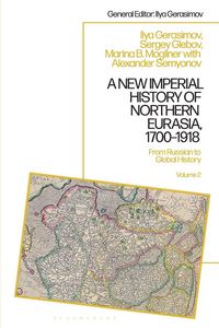Produktbild: A New Imperial History of Northern Eurasia, 1700-1918