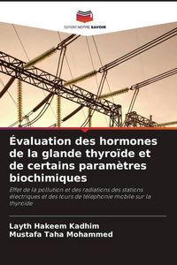Produktbild: &Eacute;valuation des hormones de la glande thyro&iuml;de et de certains param&egrave;tres biochimiques