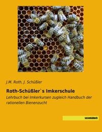 Produktbild: Roth-Sch&uuml;&szlig;ler`s Imkerschule