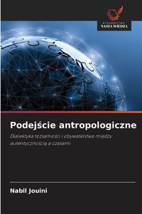Produktbild: Podej&iquest;cie antropologiczne