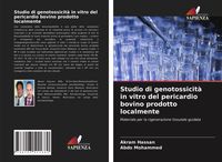 Produktbild: Studio di genotossicit&agrave; in vitro del pericardio bovino prodotto localmente