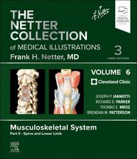 Produktbild: The Netter Collection of Medical Illustrations: Musculoskeletal System, Volume 6, Part II - Spine and Lower Limb