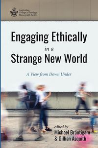 Produktbild: Engaging Ethically in a Strange New World