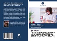 Produktbild: &Auml;sthetik - &Uuml;berlegungen Zu Hart- und Weichgeweben in der Implantattherapie