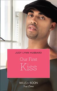 Bild vom Artikel Our First Kiss (Kimani Hotties, Book 44) vom Autor Judy Lynn Hubbard