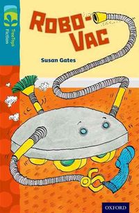 Produktbild: Oxford Reading Tree TreeTops Fiction: Level 9: Robo-Vac