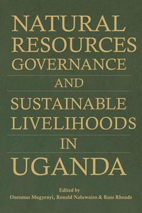 Produktbild: Natural Resources Governance and Sustainable Livelihoods in Uganda