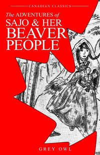 Produktbild: The Adventures of Sajo and her Beaver People