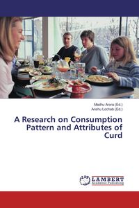 Produktbild: A Research on Consumption Pattern and Attributes of Curd