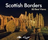 Produktbild: Scottish Borders: 80 Best Views