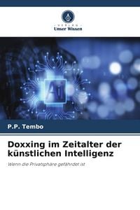 Produktbild: Doxxing im Zeitalter der k&uuml;nstlichen Intelligenz