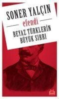 Produktbild: Efendi - Beyaz T&uuml;rklerin B&uuml;y&uuml;k Sirri