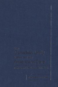Produktbild: Why Canadian Unity Matters and Why Americans Care