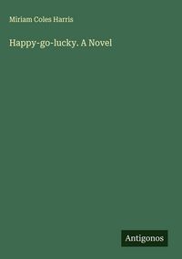 Produktbild: Happy-go-lucky. A Novel