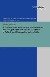 Produktbild: Schutz der Wettbewerber vor unzutreffenden &Auml;u&szlig;erungen &uuml;ber den Stand der Technik in Patent- und Gebrauchsmusterschriften