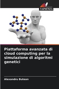 Produktbild: Piattaforma avanzata di cloud computing per la simulazione di algoritmi genetici