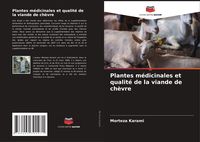 Produktbild: Plantes m&eacute;dicinales et qualit&eacute; de la viande de ch&egrave;vre
