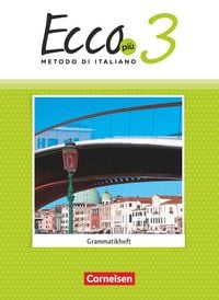 Produktbild: Ecco - Italienisch f&uuml;r Gymnasien - Italienisch als 3. Fremdsprache - Ecco Pi&ugrave; - Ausgabe 2020 - Band 3