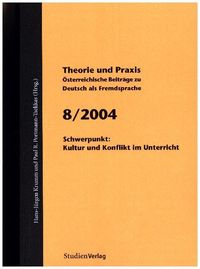 Bild vom Artikel Theorie und Praxis - Österreichische Beiträge zu Deutsch als Fremdsprache 8, 2004 vom Autor Hans-Jürgen Krumm