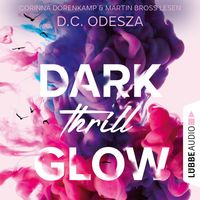 Dark Thrill Glow D. C. Odesza