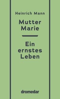 Produktbild: Mutter Marie, Ein ernstes Leben
