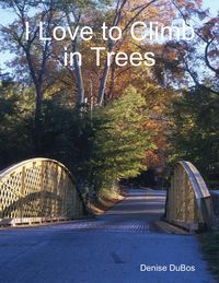 Produktbild: I Love to Climb in Trees