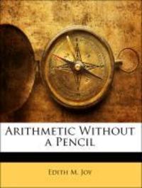 Produktbild: Joy, E: Arithmetic W/o a Pencil