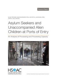 Produktbild: Asylum Seekers and Unaccompanied Alien Children at Ports of Entry