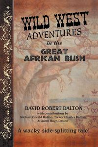 Produktbild: Wild West Adventures in the Great African Bush