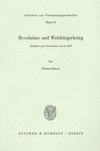 Produktbild: Revolution und Weltb&uuml;rgerkrieg.