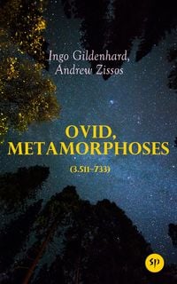 Produktbild: Ovid, Metamorphoses (3.511-733)