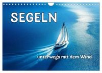 Produktbild: SEGELN - unterwegs mit dem Wind (Wandkalender 2027 DIN A4 quer), CALVENDO Monatskalender