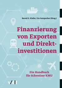 Produktbild: Finanzierung von Exporten und Direktinvestitionen