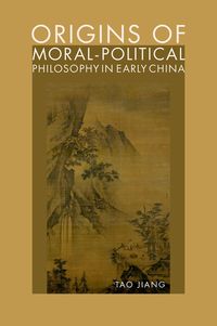 Produktbild: Origins of Moral-Political Philosophy in Early China
