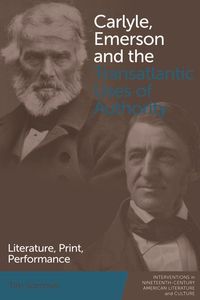 Produktbild: Carlyle, Emerson and the Transatlantic Uses of Authority