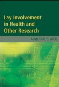 Produktbild: Earl-Slater, A: Lay Involvement in Health and Other Research