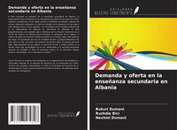 Produktbild: Demanda y oferta en la ense&ntilde;anza secundaria en Albania