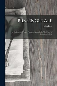 Produktbild: Brasenose Ale: A Collection of Poems Presented Annually by The Butler of Brasenose College