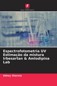 Produktbild: Espectrofotometria UV Estima&ccedil;&atilde;o da mistura Irbesartan & Amlodipina Lab