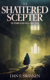 Produktbild: The Shattered Scepter (The Sparkgazer Saga, #3)