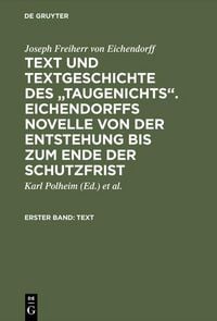 Produktbild: Text und Textgeschichte des "Taugenichts". Eichendorffs Novelle von der Entstehung bis zum Ende der Schutzfrist