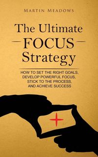 Produktbild: The Ultimate Focus Strategy
