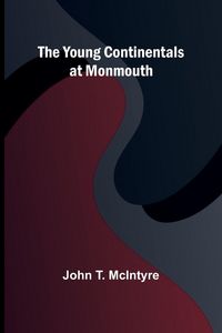 Produktbild: The Young Continentals at Monmouth