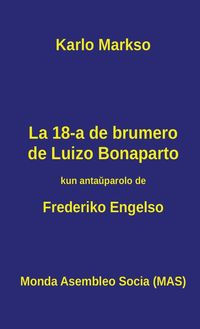 Bild vom Artikel La 18-a de brumero de Luizo Bonaparto vom Autor Karlo Markso