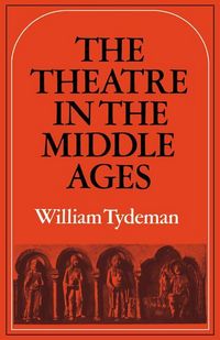 Produktbild: The Theatre in the Middle Ages