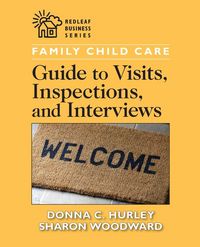 Produktbild: Family Child Care Guide to Visits, Inspections, and Interviews