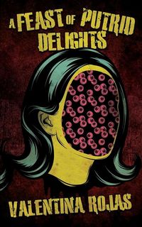 Produktbild: A Feast of Putrid Delights